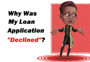 Why Was My Loan Application Declined